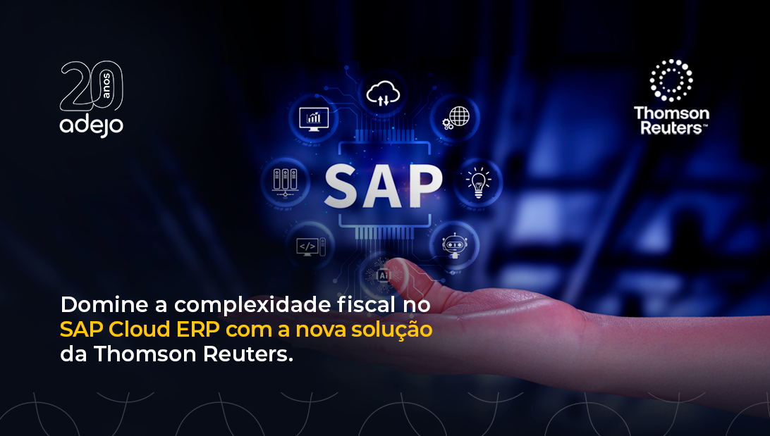 Domine_a_complexidade_fiscal_no_SAP_Public_com_a_nova_solucao_da_Thomson_Reuters--BLOG_1092x619-2